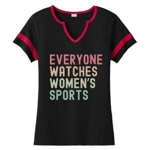 Everyone Watches Women Sports Ladies Halftime Notch Neck Tee