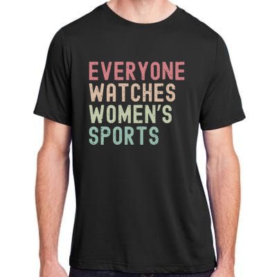 Everyone Watches Women Sports Adult ChromaSoft Performance T-Shirt