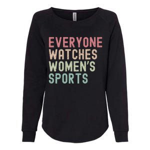 Everyone Watches Women Sports Womens California Wash Sweatshirt