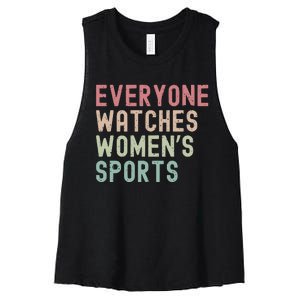 Everyone Watches Women Sports Women's Racerback Cropped Tank