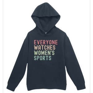 Everyone Watches Women Sports Urban Pullover Hoodie