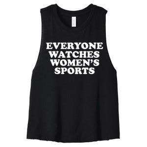 Everyone Watches Women Sports Funny Women's Racerback Cropped Tank