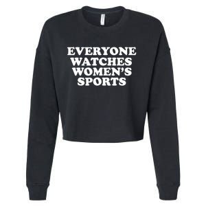 Everyone Watches Women Sports Funny Cropped Pullover Crew