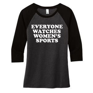 Everyone Watches Women Sports Funny Women's Tri-Blend 3/4-Sleeve Raglan Shirt