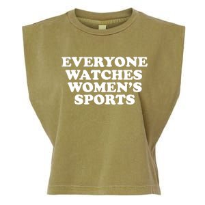 Everyone Watches Women Sports Funny Garment-Dyed Women's Muscle Tee