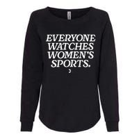 Everyone watches wo's sports Womens California Wash Sweatshirt