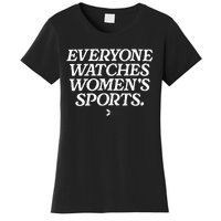 Everyone watches wo's sports Women's T-Shirt