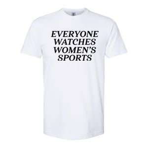 Everyone Watches Women Sports Women Sports Motivational Softstyle CVC T-Shirt