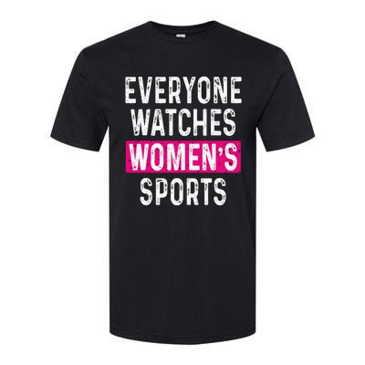 Everyone Watches Women Sports Supports Softstyle® CVC T-Shirt