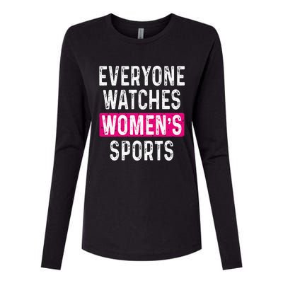 Everyone Watches Women Sports Supports Womens Cotton Relaxed Long Sleeve T-Shirt