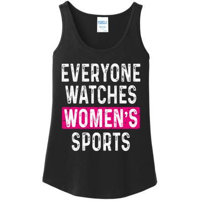 Everyone Watches Women Sports Supports Ladies Essential Tank