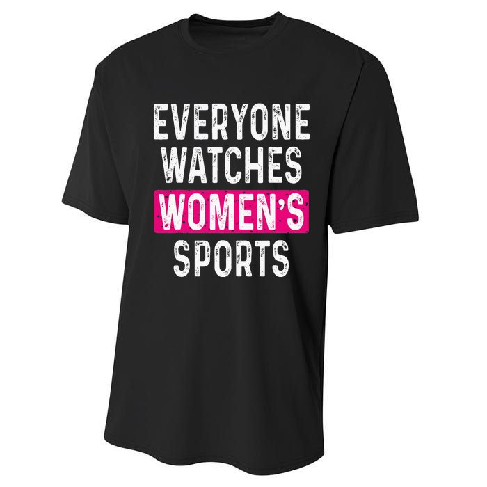 Everyone Watches Women Sports Supports Performance Sprint T-Shirt