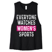 Everyone Watches Women Sports Supports Women's Racerback Cropped Tank