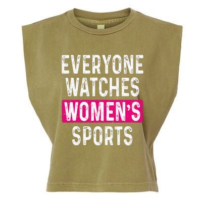 Everyone Watches Women Sports Supports Garment-Dyed Women's Muscle Tee