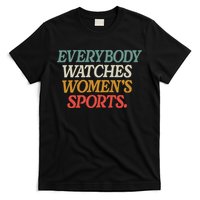 Everybody Watches Wo Sports T-Shirt