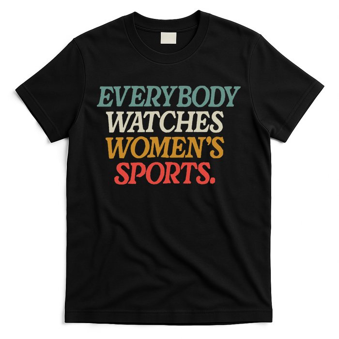 Everybody Watches Wo Sports T-Shirt