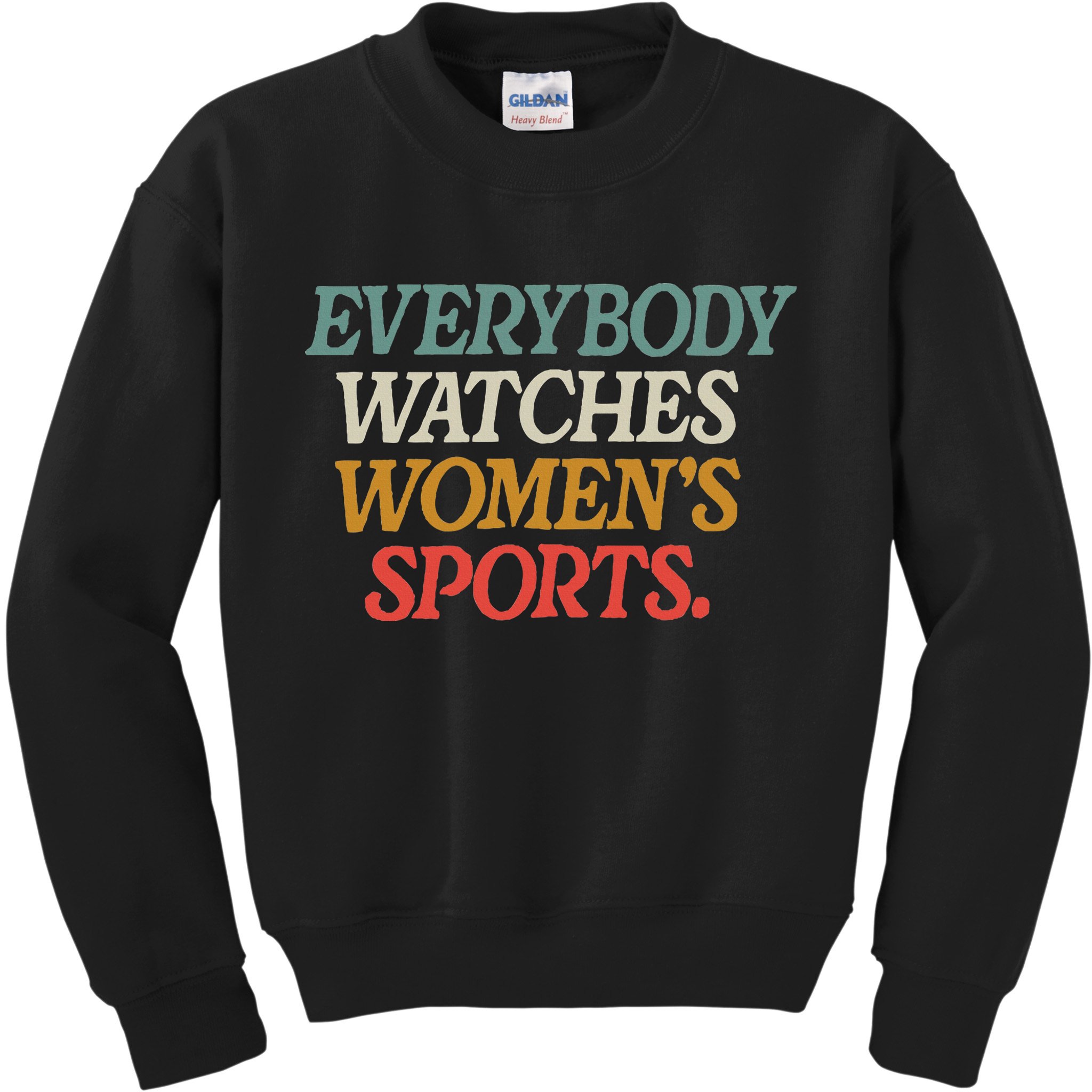 Everybody Watches Wo Sports Kids Sweatshirt