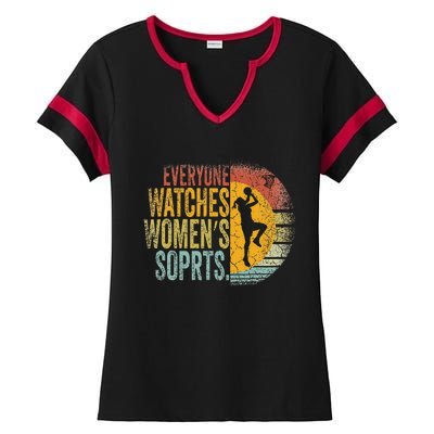 Everyone Watches Women Sports Basketball Ladies Halftime Notch Neck Tee