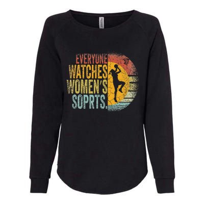 Everyone Watches Women Sports Basketball Womens California Wash Sweatshirt