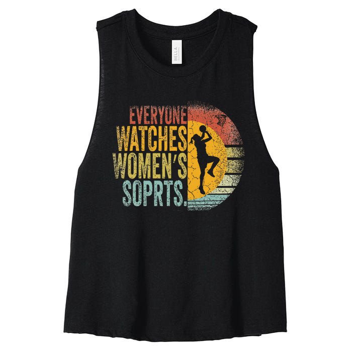 Everyone Watches Women Sports Basketball Women's Racerback Cropped Tank