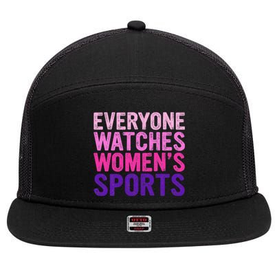 Everyone Watches Women Sports Support 7 Panel Mesh Trucker Snapback Hat