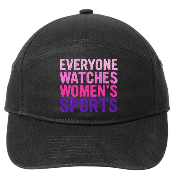 Everyone Watches Women Sports Support 7-Panel Snapback Hat