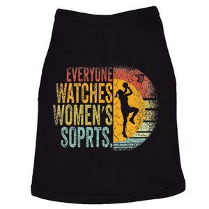 Everyone Watches Women Sports Funny Basketball Doggie Tank