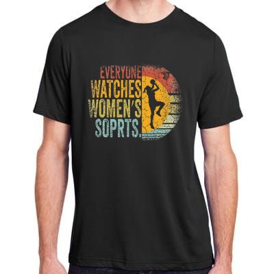 Everyone Watches Women Sports Funny Basketball Adult ChromaSoft Performance T-Shirt