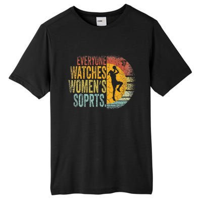 Everyone Watches Women Sports Funny Basketball Tall Fusion ChromaSoft Performance T-Shirt