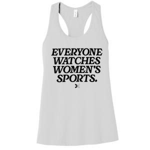 Everyone Watches Women Sports Women's Racerback Tank