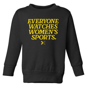 Everyone Watches Womens Sports Toddler Sweatshirt