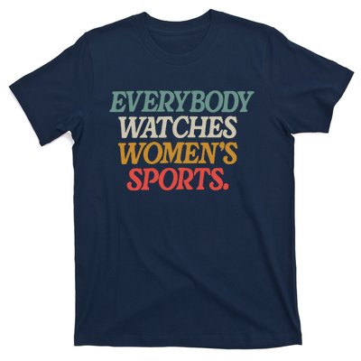 Everybody Watches Wo Sports T-Shirt