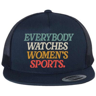 Everybody Watches Wo Sports Flat Bill Trucker Hat