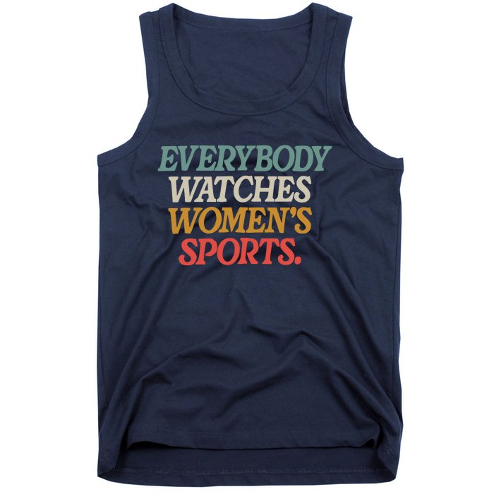 Everybody Watches Wo Sports Tank Top