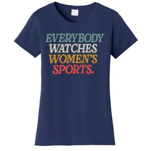 Everybody Watches Wo Sports Women's T-Shirt