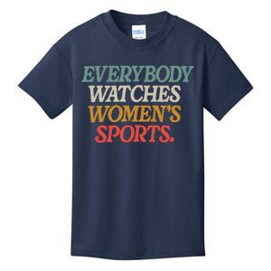 Everybody Watches Wo Sports Kids T-Shirt