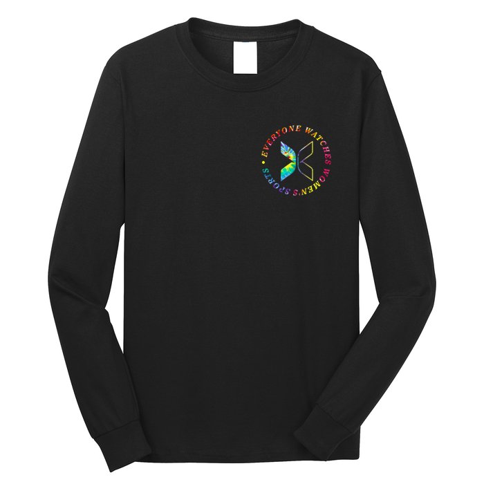 Everyone Watches Women Sports Long Sleeve Shirt