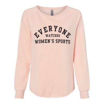 Everyone Watches Women Sports Womens California Wash Sweatshirt