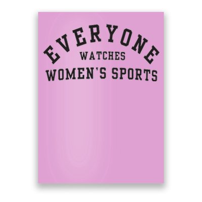 Everyone Watches Women Sports Poster