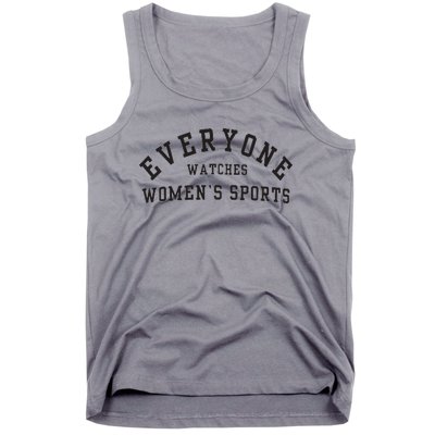 Everyone Watches Women Sports Tank Top