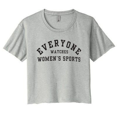 Everyone Watches Women Sports Women's Crop Top Tee