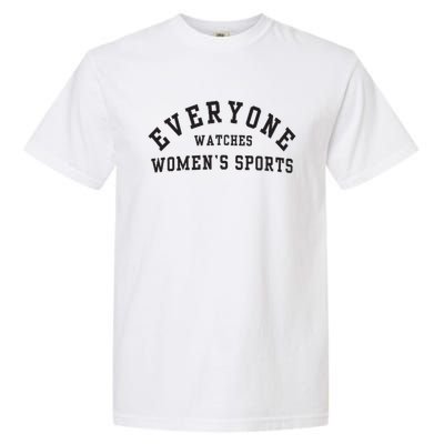 Everyone Watches Women Sports Garment-Dyed Heavyweight T-Shirt