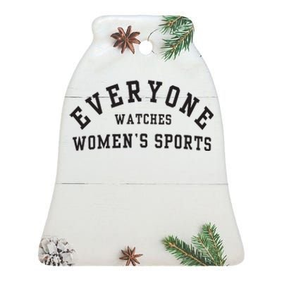 Everyone Watches Women Sports Ceramic Bell Ornament