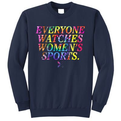 Everyone Watches Women Sports Funny Sports Sweatshirt