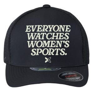 Everyone Watches Women Sports Flexfit Unipanel Trucker Cap