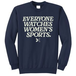 Everyone Watches Women Sports Sweatshirt