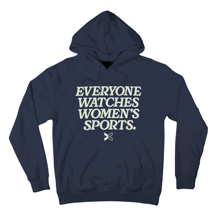 Everyone Watches Women Sports Tall Hoodie