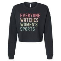 Everyone Watches Women Sports Cropped Pullover Crew