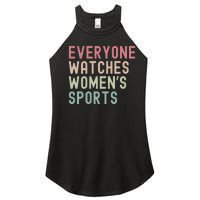 Everyone Watches Women Sports Women's Perfect Tri Rocker Tank