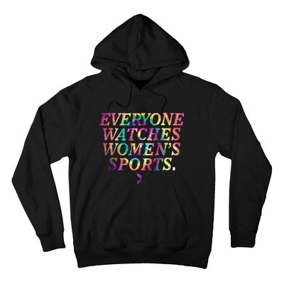 Everyone Watches Women Sports Funny Sports Hoodie